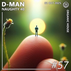 Naughty 40 | Episode 57 ft. Tamir Regev, Traumhouse, Budakid, Keinemusik, and more