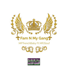 Fam n My Gang ft. MPJSouf