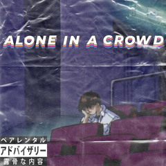 Alone in a crowd - Feat. Figure8