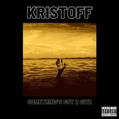 Something’s Got 2 Give