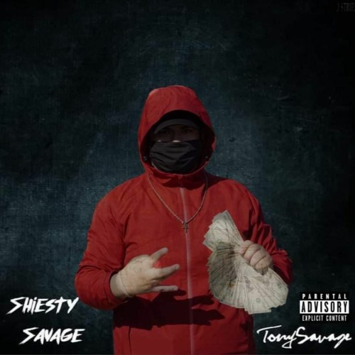 Tony Savage - ShiestySavage (Prod. Nico)