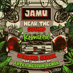 Jamu - Jericho Skank ft. Blackout JA (Extra Medium Remix)