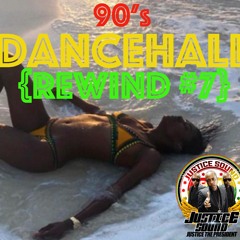 90s Dancehall Rewind #7 - Justice Sound