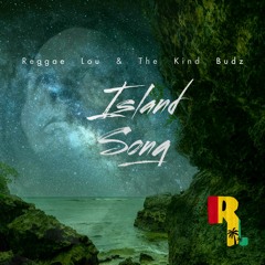 Island Song - Reggae Lou & The Kind Budz