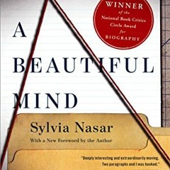 download EBOOK ✅ A Beautiful Mind: The Life of Mathematical Genius and Novel Laureate