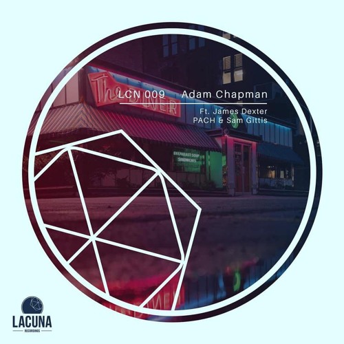 Premiere : Adam Chapman - Letting Go [LCN009] [PACH REMIX]
