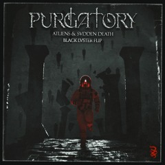 ATLIENS X SVDDEN DEATH - PURGATORY [REVCT! FLIP]