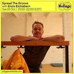 Spread The Groove - Enzio Etchaberri - 01 Oct 2024
