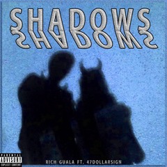 Rich Guala - Shadows Feat. magnolia (PROD: Boyfifty)