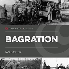 Get EPUB 🗃️ Operation Bagration: The Soviet Destruction of German Army Group Center,