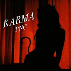 PNC - "KARMA"