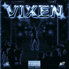 VIXEN ~ C4thaArtist x Treske