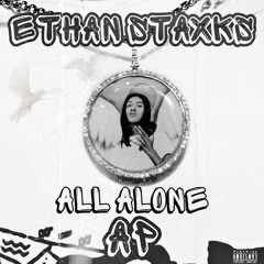 ALL ALONE (feat. Ethan staxks)