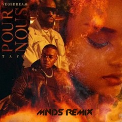 Vegedream & Tayc - Pour Nous (MNDS Kompa/Kizomba Remix)
