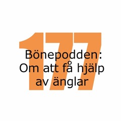Bönepodden avsnitt 177 - Om att få hjälp av änglar