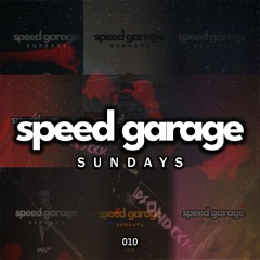 Speed Garage Sundays "010" (The Final)