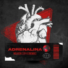 Cristian Silva & Digão - Adrenalina ( Holker & Dy-X Remix )