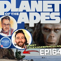 EP164 Planet Of The Apes