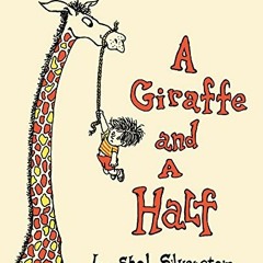 Access EBOOK 📒 A Giraffe and a Half by  Shel Silverstein &  Shel Silverstein PDF EBO