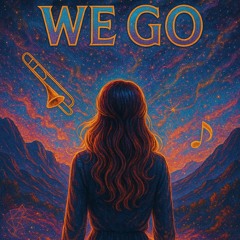 We Go