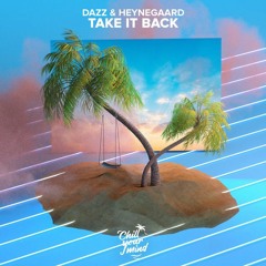 DAZZ & Heynegaard - Take It Back (Extended Club Mix)