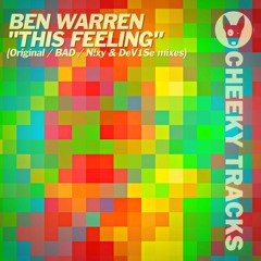 Ben Warren - This Feeling (BAD remix) - OUT NOW