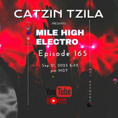 Mile High Electro - Episode 165 - Dj Mix | New IDs | Dj Set | Pure Energy