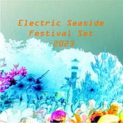 Electric Seaside Festival Set 2023