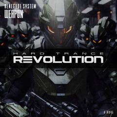 Renegade System - Weapon (Extended Mix [Hard Trance Revolution Records]