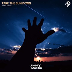 Take the Sun Down