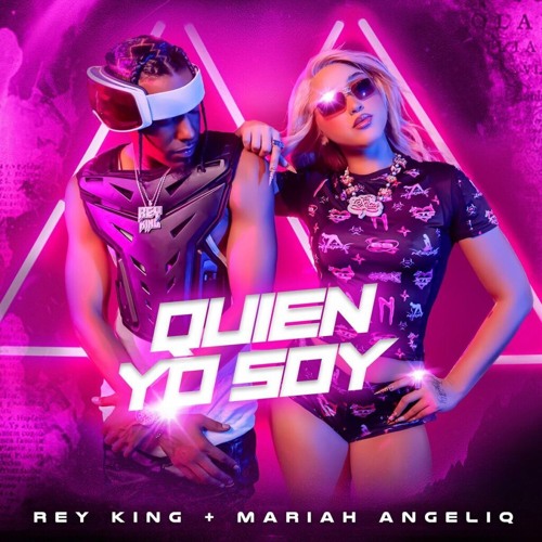 Rey King, Mariah Angeliq - Quien Yo Soy