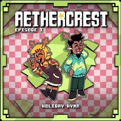 AETHERCREST [Episode I] - Holiday Hymn (OST 3)