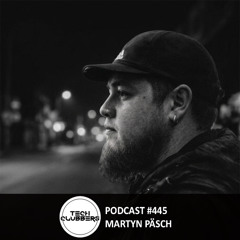 Martyn Päsch - Tech Clubbers Podcast #445