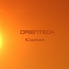 Canut - Orientech (Original Mix)