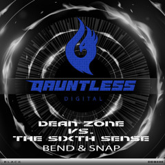 Dean Zone vs. The Sixth Sense - Bend & Snap