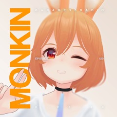 EPISODE 120 - MONKIN