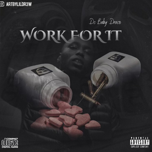 Dc Baby Draco - Work For It ( ProdBy Mmmonthabeat )