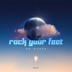 PLY016 Mr Morek - Rock Your Feet (Original mix) preview