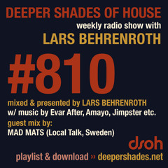 DSOH #810 Deeper Shades Of House w/ guest mix by MAD MATS