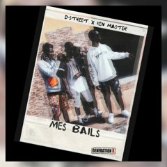 Mes Bails_Ken Master ft D-Street ( mix by TREFFLE )