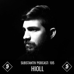 SUBSTANTIV podcast 105 - HIOLL