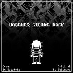 Hopeless Strike Back [Cover By Svyat00x]