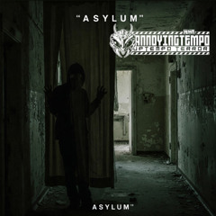A.N.T - Asylum