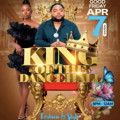 KING OF THE DANCEHALL 2023 - STEENIE/CHIPPY/NITRO/TYRONE/FLARE @EVE EVENT SPACE, MISSISSAUGA 4/7/23