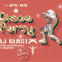 Blast K @ La Marliere (Disco Party - Final set)