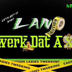 Twerk Dat (Prod by. Rylouis Beats)