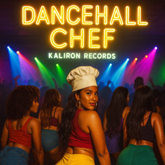 Dancehal Chef - (Kaliron Records)