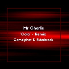 Mr Charlie - Cola (Remix)