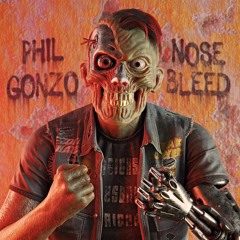 Phil Gonzo - Nosebleed