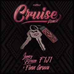Lomez Brown, Finn Gruva & Fiji - Cruise (Remix)